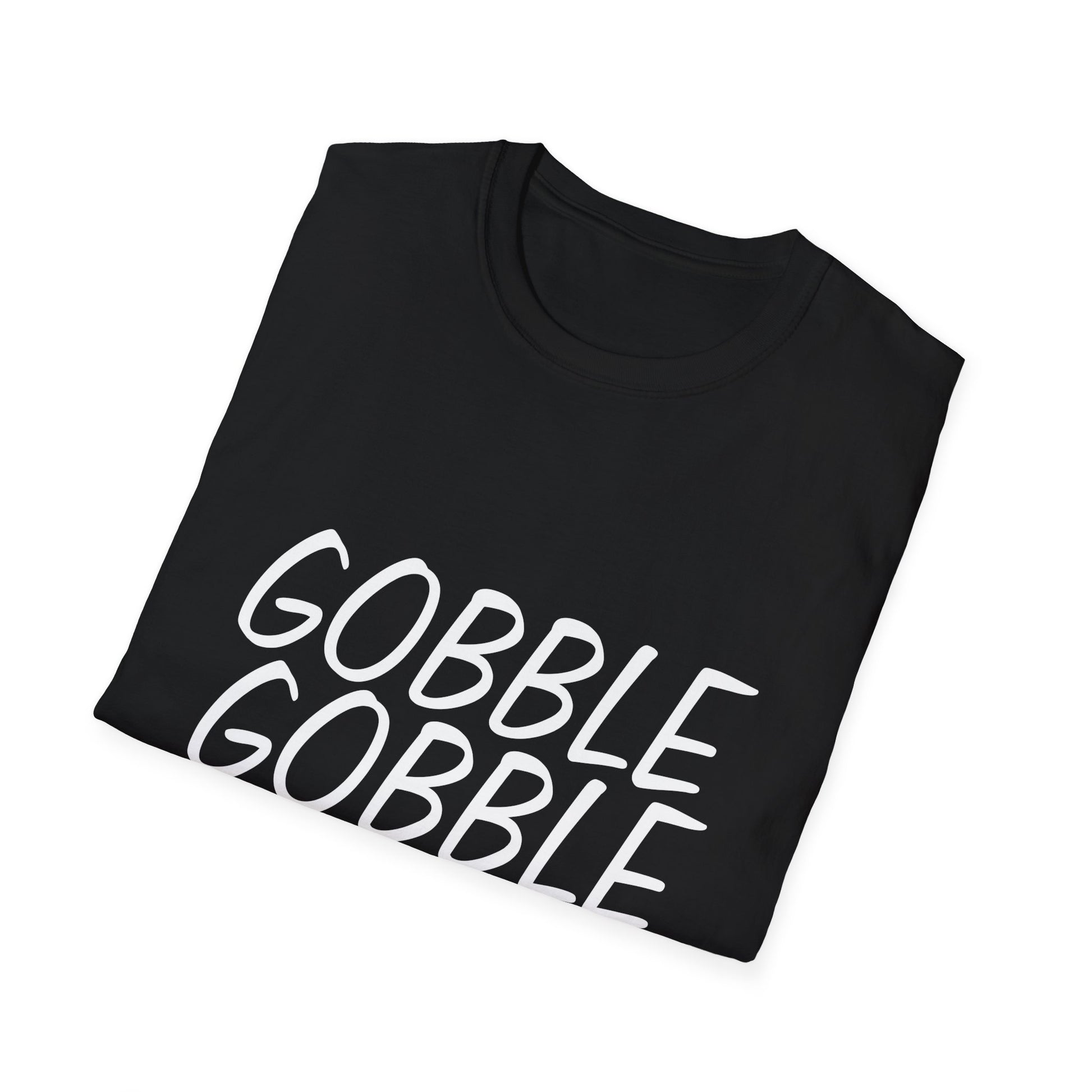 Gobble Gobble Gobble Thanksgiving T-Shirt