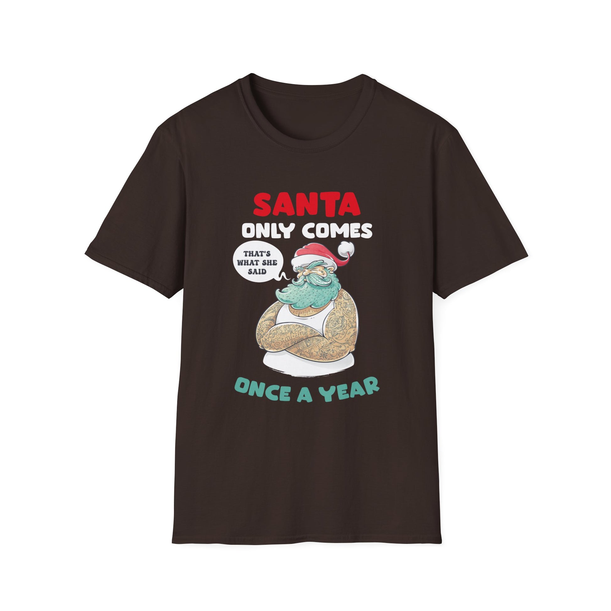 Funny Christmas Quotes Christmas Party Christmas In July Unisex Softstyle T-Shirt