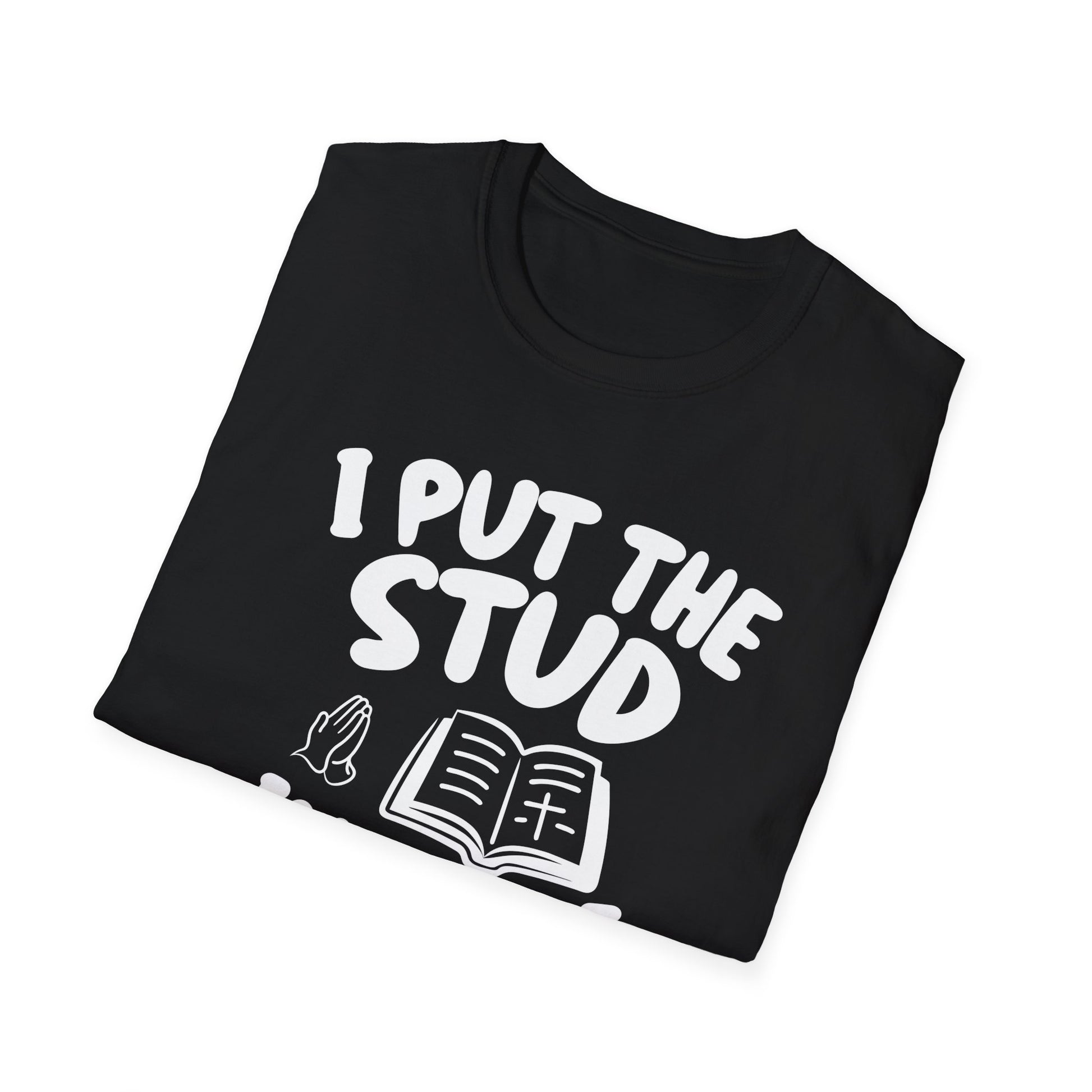 Bible Study T-Shirt — "I Put the Stud in Bible Study" Christian Funny Tee