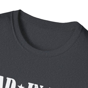 Dad In The Streets Daddy In The Sheets Apparel Unisex T-Shirt
