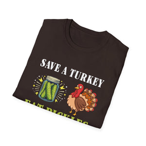 Save a Turkey Eat Pickles T-Shirt – Funny Thanksgiving Turkey & Pickle Graphic Tee