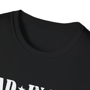 Dad In The Streets Daddy In The Sheets Apparel Unisex T-Shirt