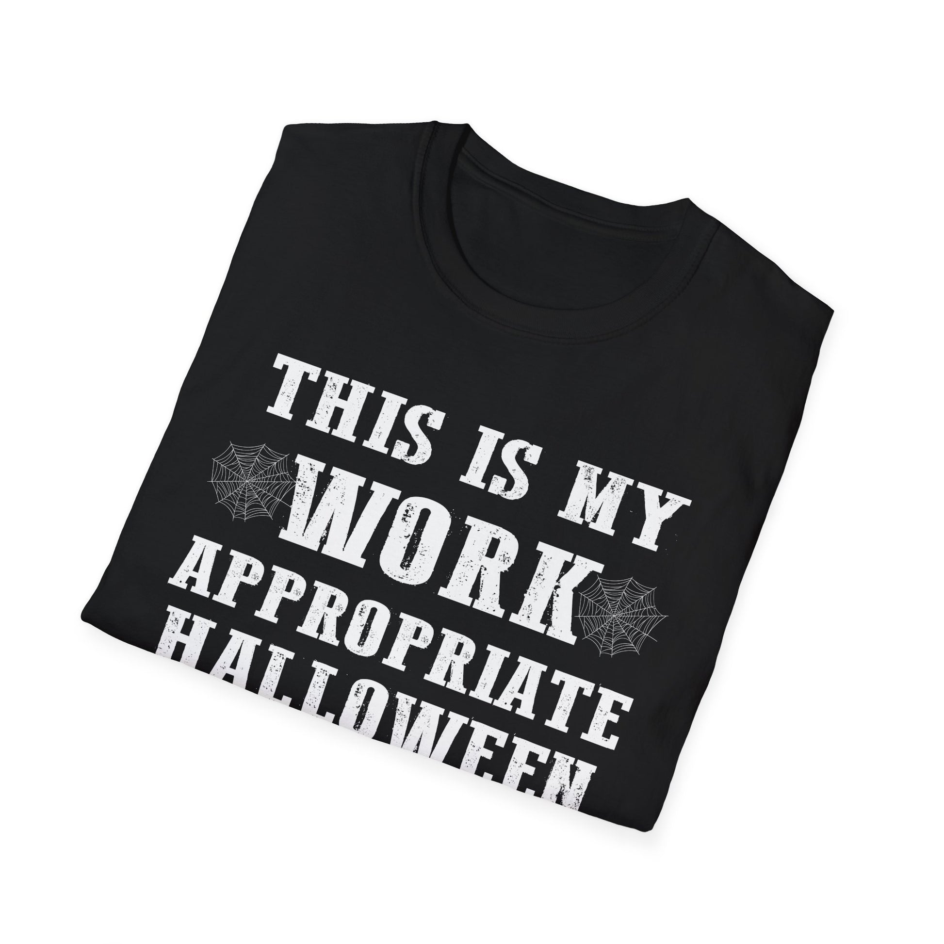 Halloween Work-Appropriate Costume T-Shirt — "This Is My Work Appropriate Halloween Costume. Boo"
