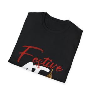 Festive AF  Funny Christmas Unisex T-Shirt