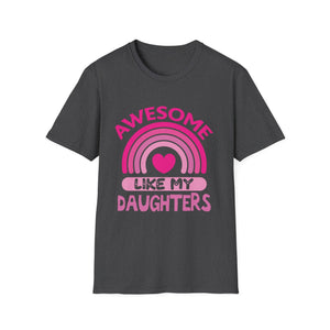 Awesome Like My Daughters T-Shirt — Funny Dad/Mom Pride Gift