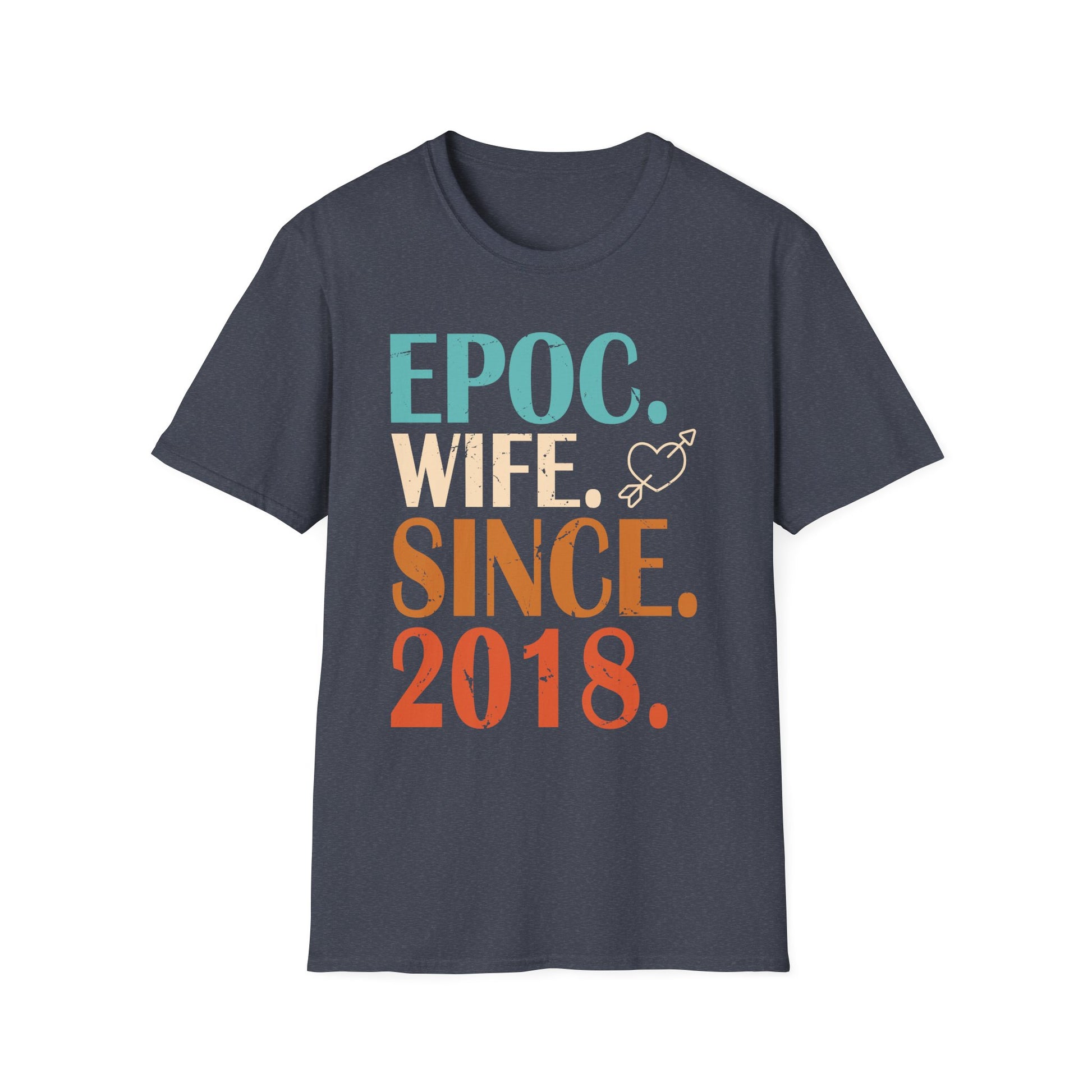 Epic Wife Since 2018 _ 7th wedding anniversary 7 years Unisex T-Shirt