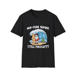 Santa Surfer Mid Year Report Still Naughty Christmas In July Unisex Softstyle T-Shirt