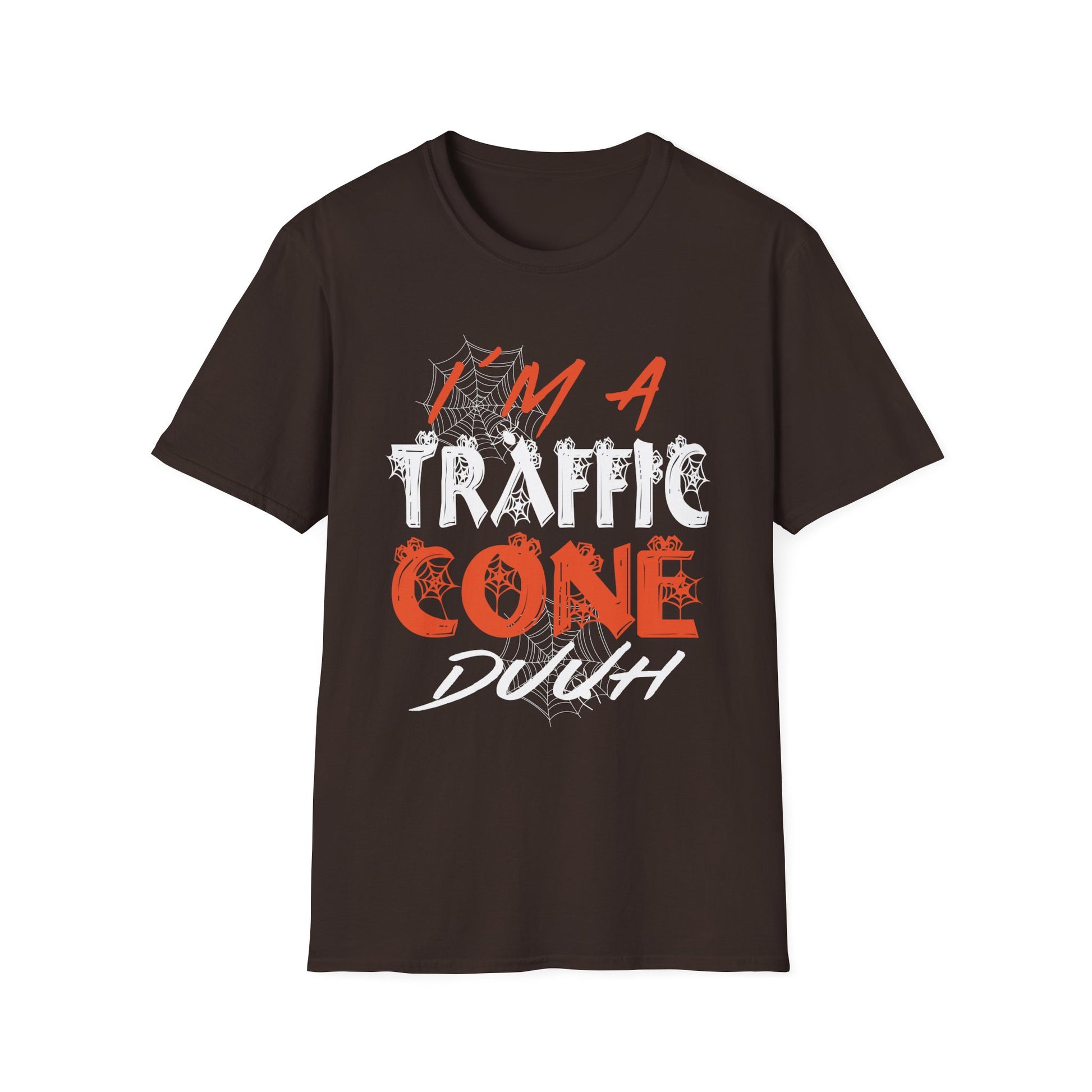 I'm a Traffic Cone Duhh T-Shirt — Funny Construction Worker Tee