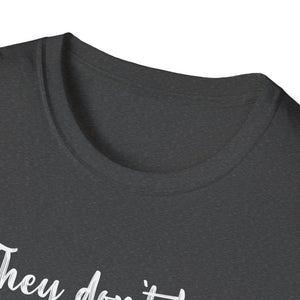 They Don't Know What The F*** They're Doing T-Shirt — Funny Sarcastic Graphic Tee for Adults