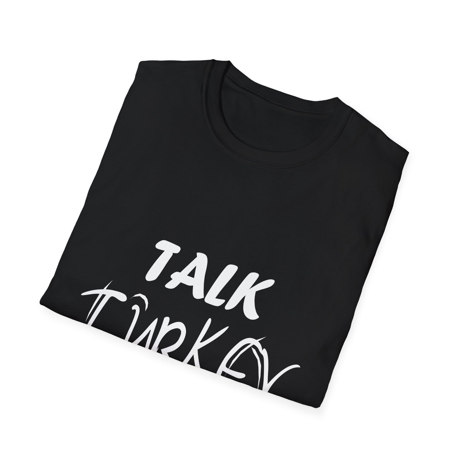 Talk Turkey To Me Tee — Funny Thanksgiving  Unisex T-Shirt