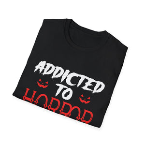 Addicted to Horror Movies T-Shirt