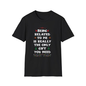 Funny Christmas Family Xmas Pajamas Being Related To Me Unisex T-Shirt