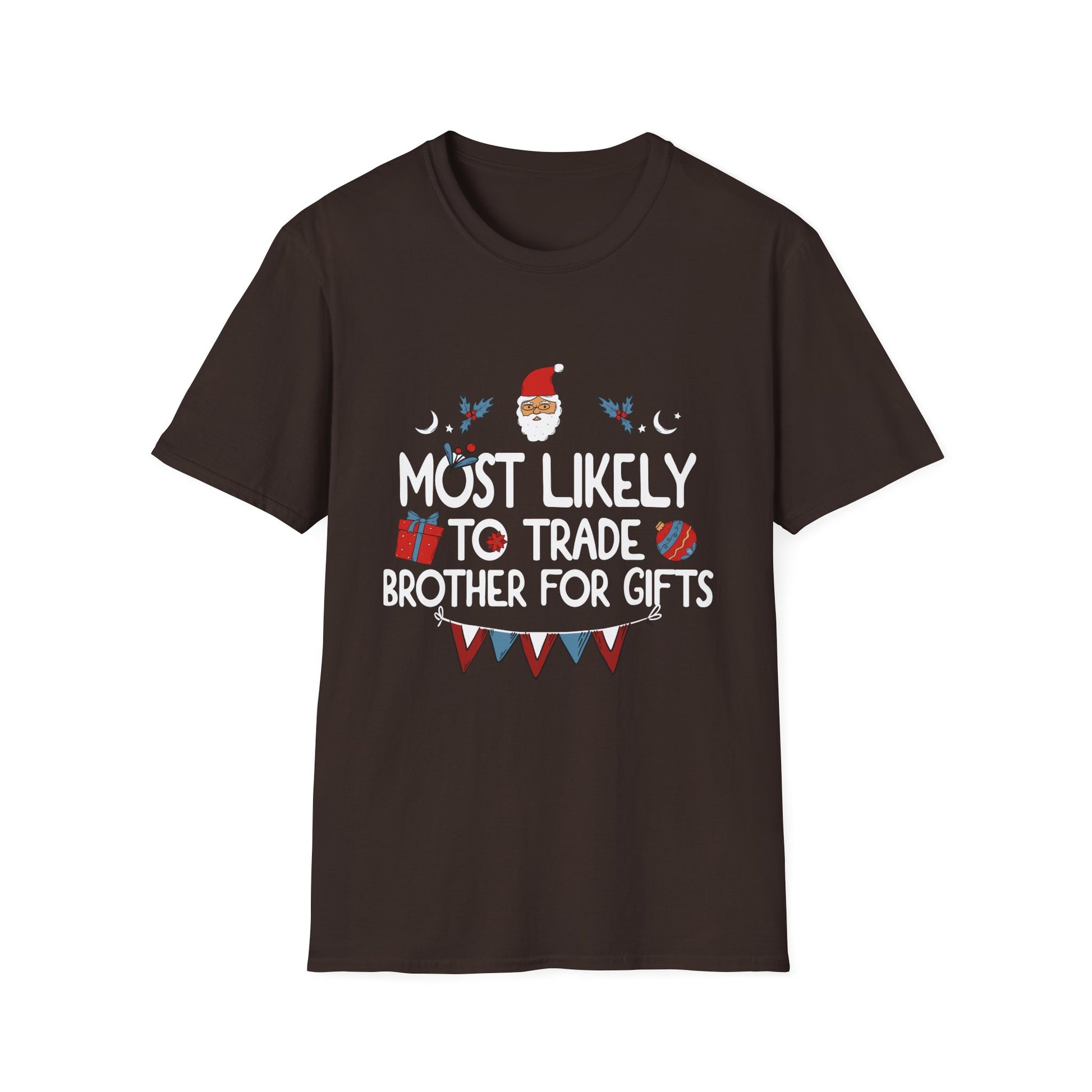 Most Likely To Trade Brother For Gifts Family Christmas T-Shirt