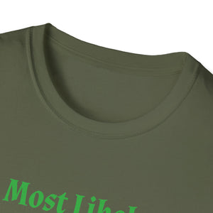 Most Likely To Bake Christmas Cookies Christmas Family Unisex Softstyle T-Shirt
