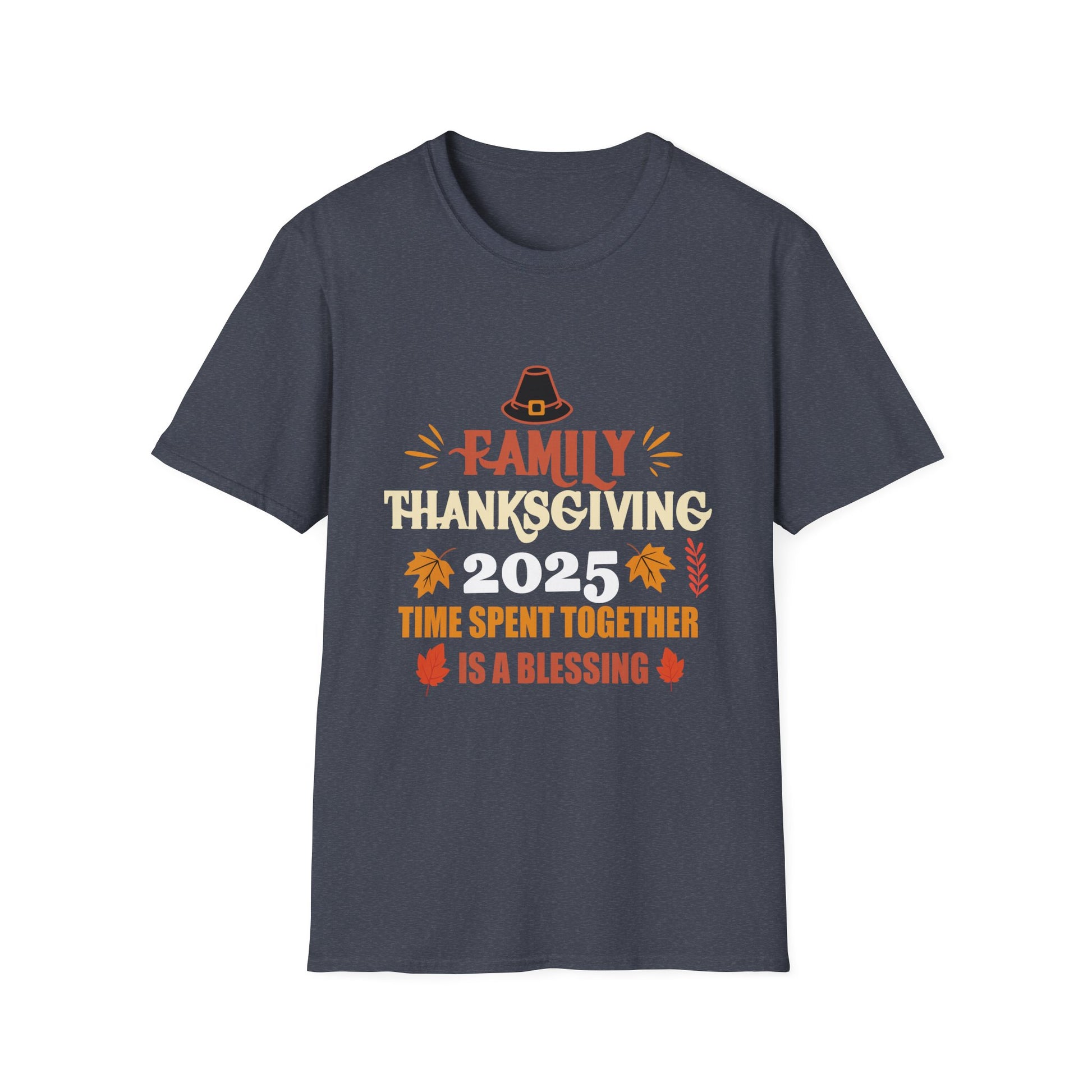 Thanksgiving T-Shirt 2025 – “Family Thanksgiving 2025: Time Spent Together Is a Blessing”  Unisex T-Shirt