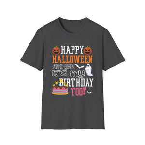 Happy Halloween And Yes It’s My Birthday Too T-Shirt — Halloween Birthday Tee