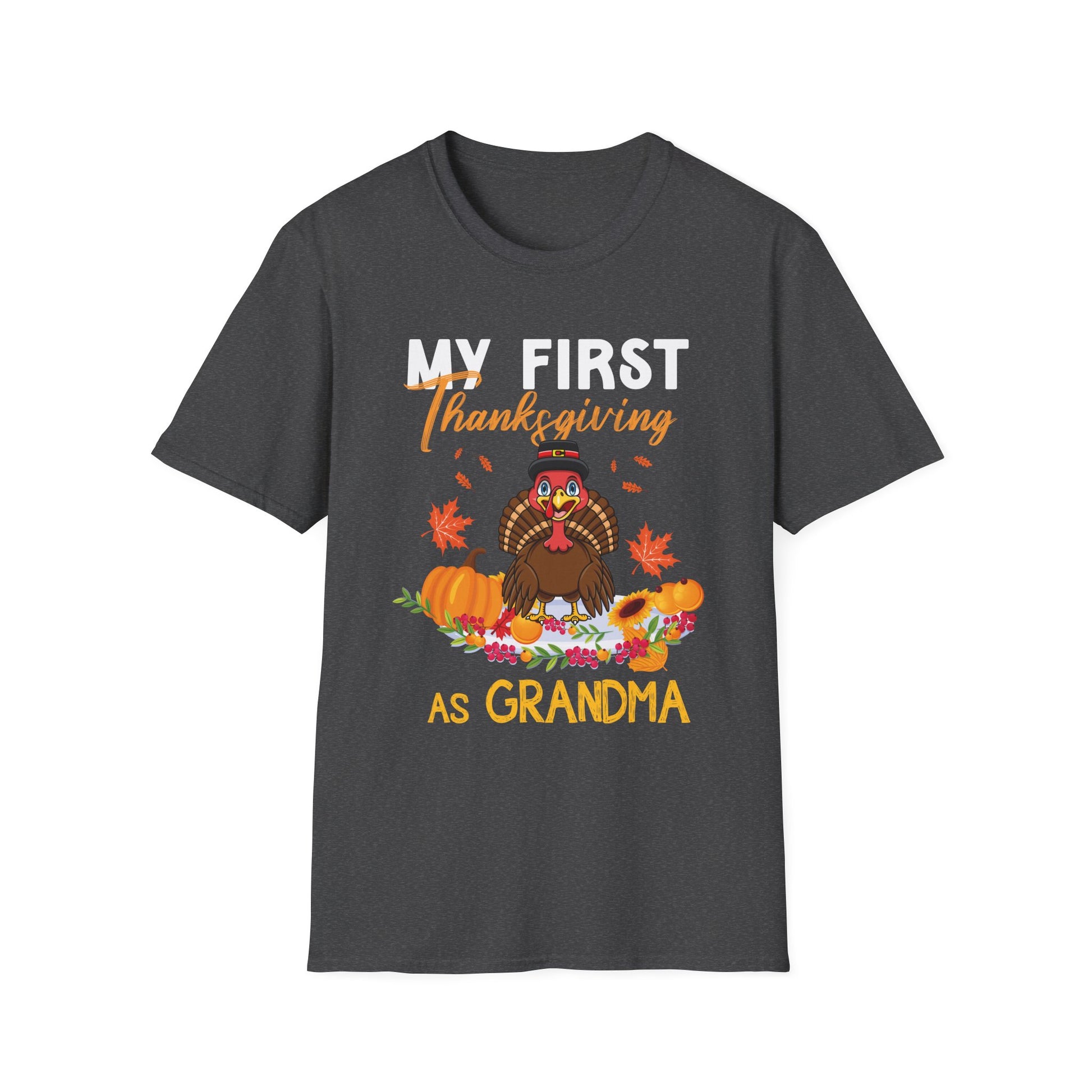 Thanksgiving T-Shirt for Grandma - My First Thanksgiving Design  Unisex T-Shirt