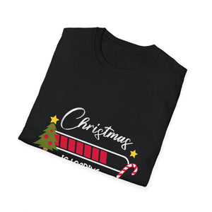 Christmas is loading  Christmas Tree Design  Christmas Unisex T-Shirt