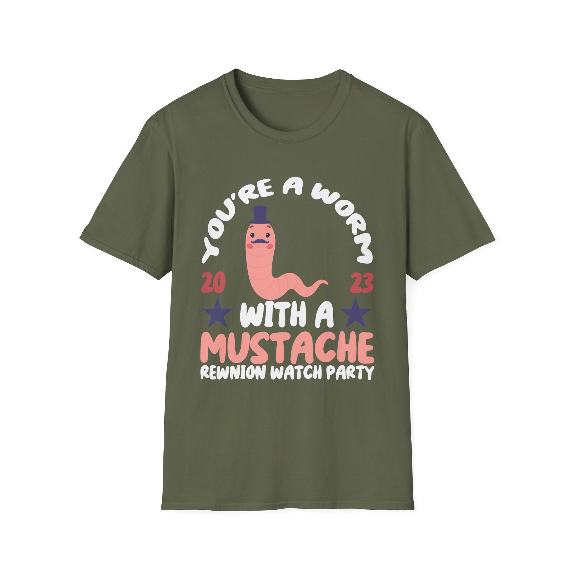 You’re a Worm With a Mustache Reunion Watch Party T-Shirt