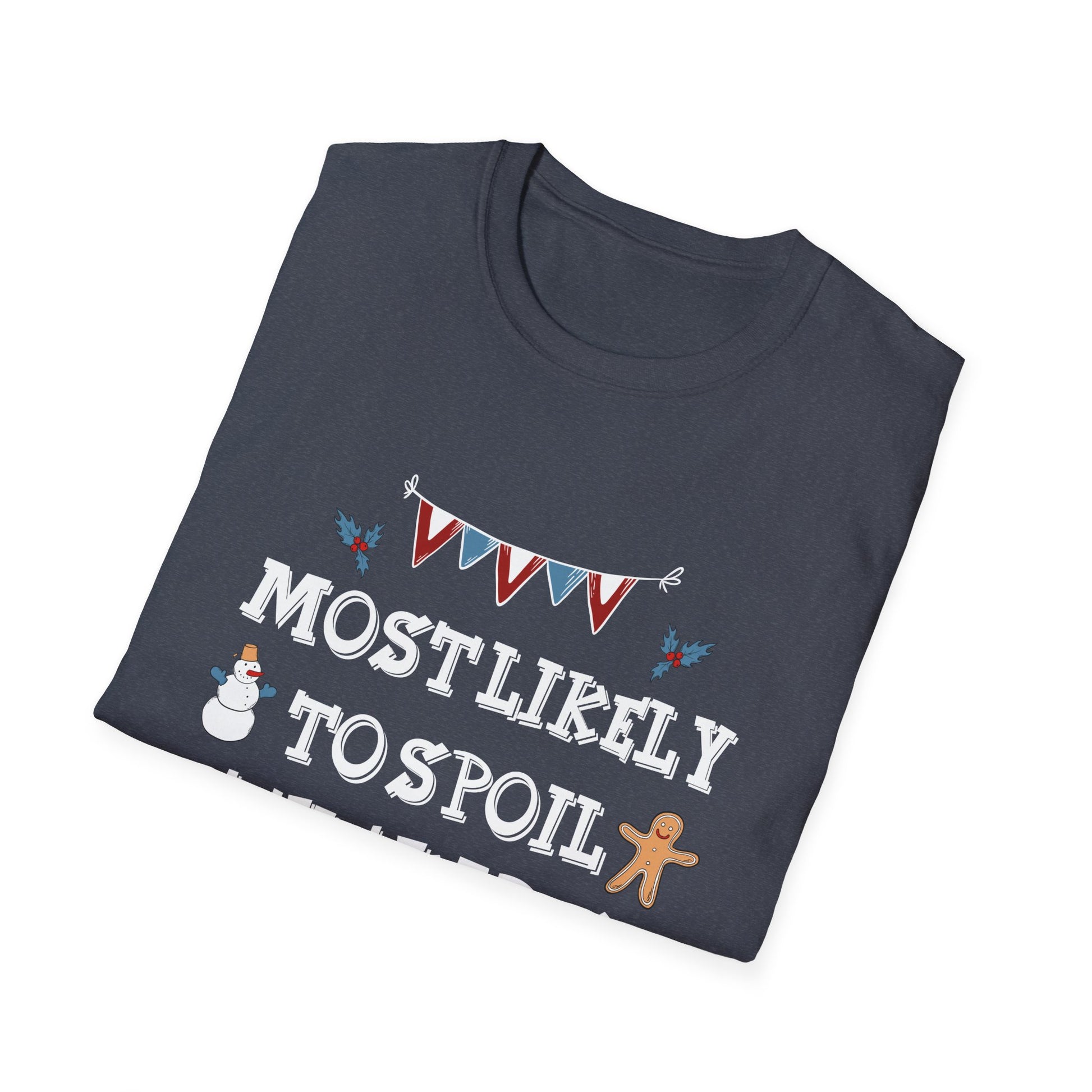 Most Likely To Spoil The Kids Merry Christmas Funny T-Shirt