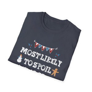 Most Likely To Spoil The Kids Merry Christmas Funny T-Shirt