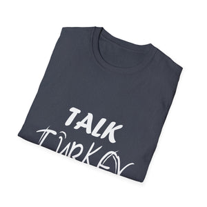 Talk Turkey to Me T-Shirt — Funny Thanksgiving Tee