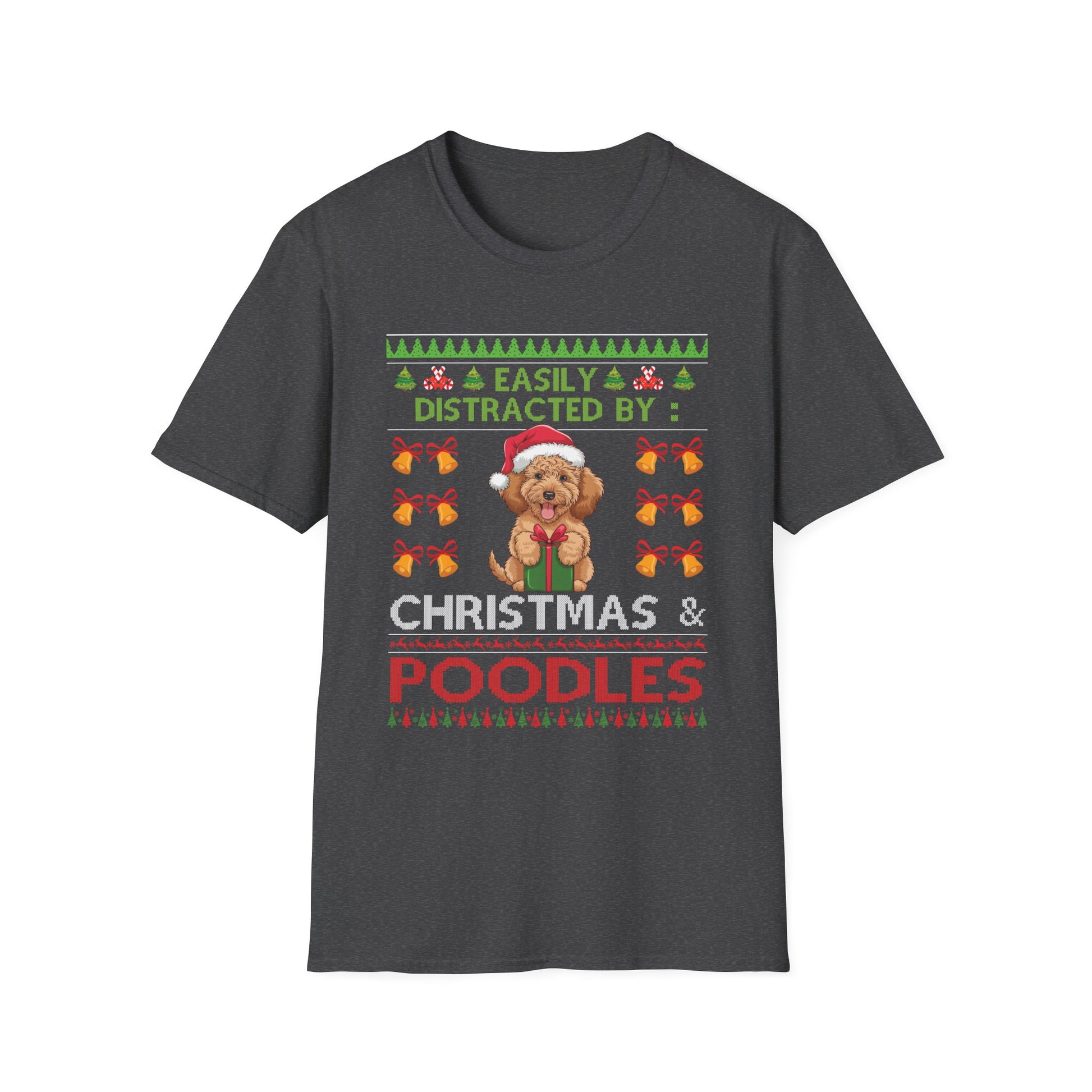 Christmas Poodles T-Shirt — "Easily Distracted by Christmas & Poodles" Holiday Tee