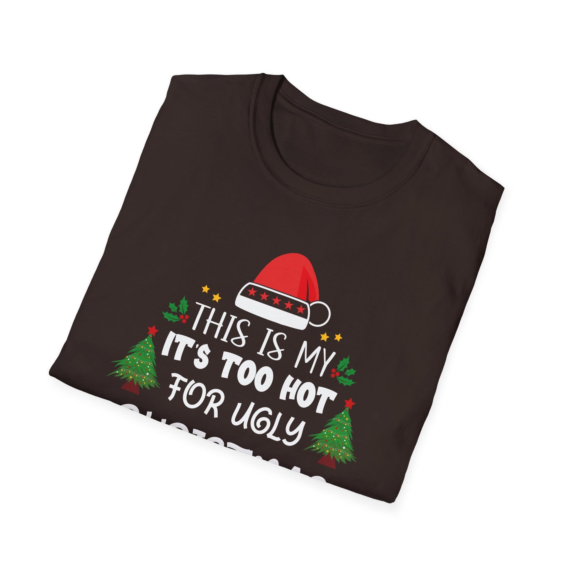 This Is My It_s Too Hot For Ugly Christmas Sweaters T-Shirt