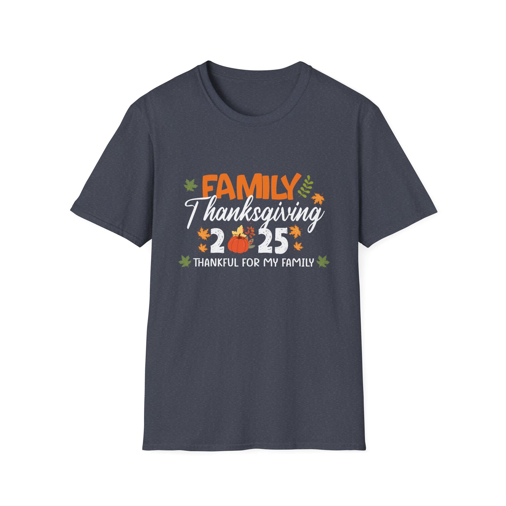 Thankful for My Family Thanksgiving 2025 T-Shirt  Unisex T-Shirt