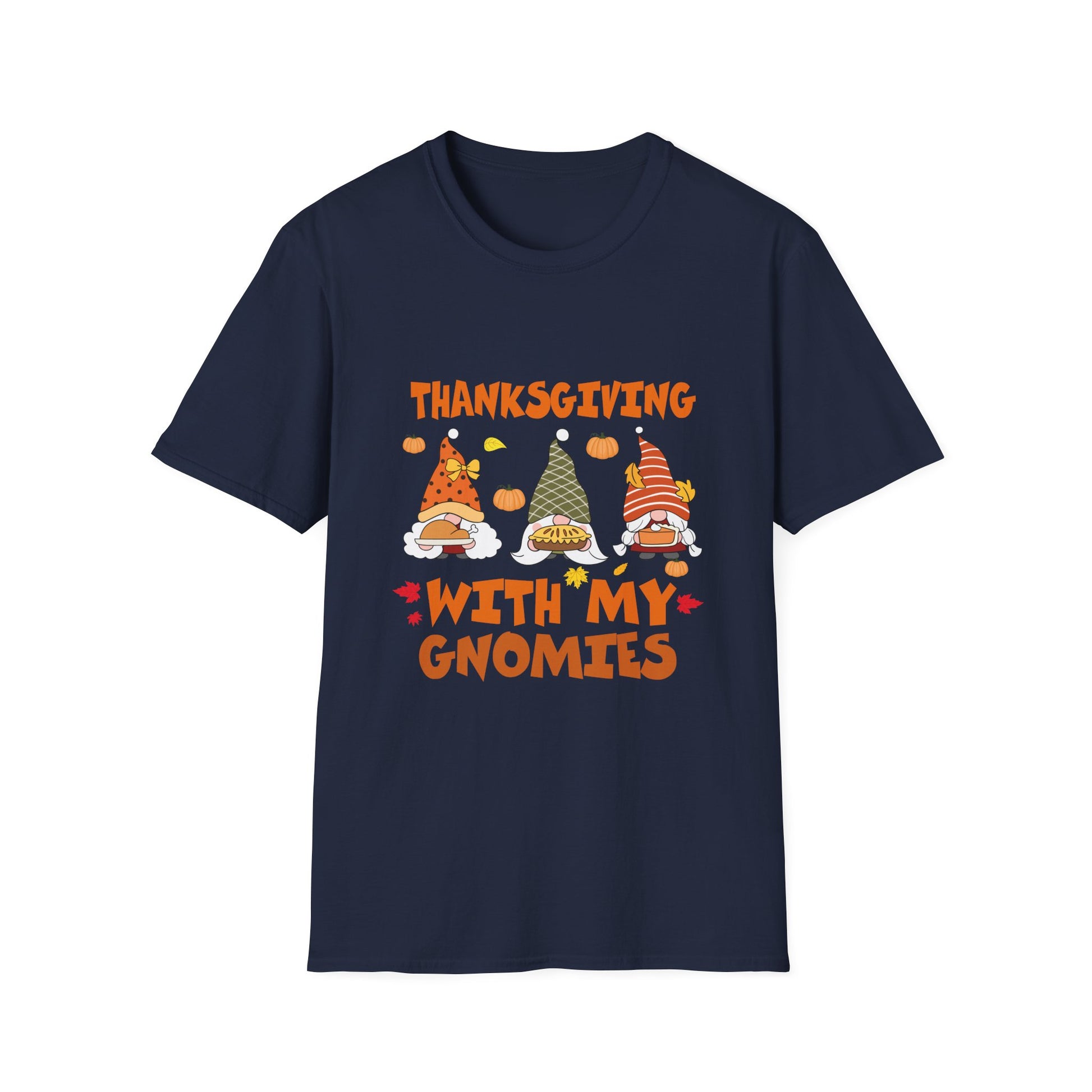 Thanksgiving With My Gnomies Happy Thanksgiving Gnome Fall  Unisex T-Shirt