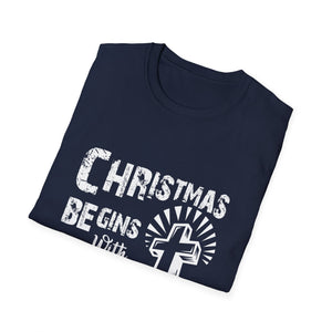 Christmas Begins with Christ T-Shirt — Faith-Based Nativity Cross Holiday Tee