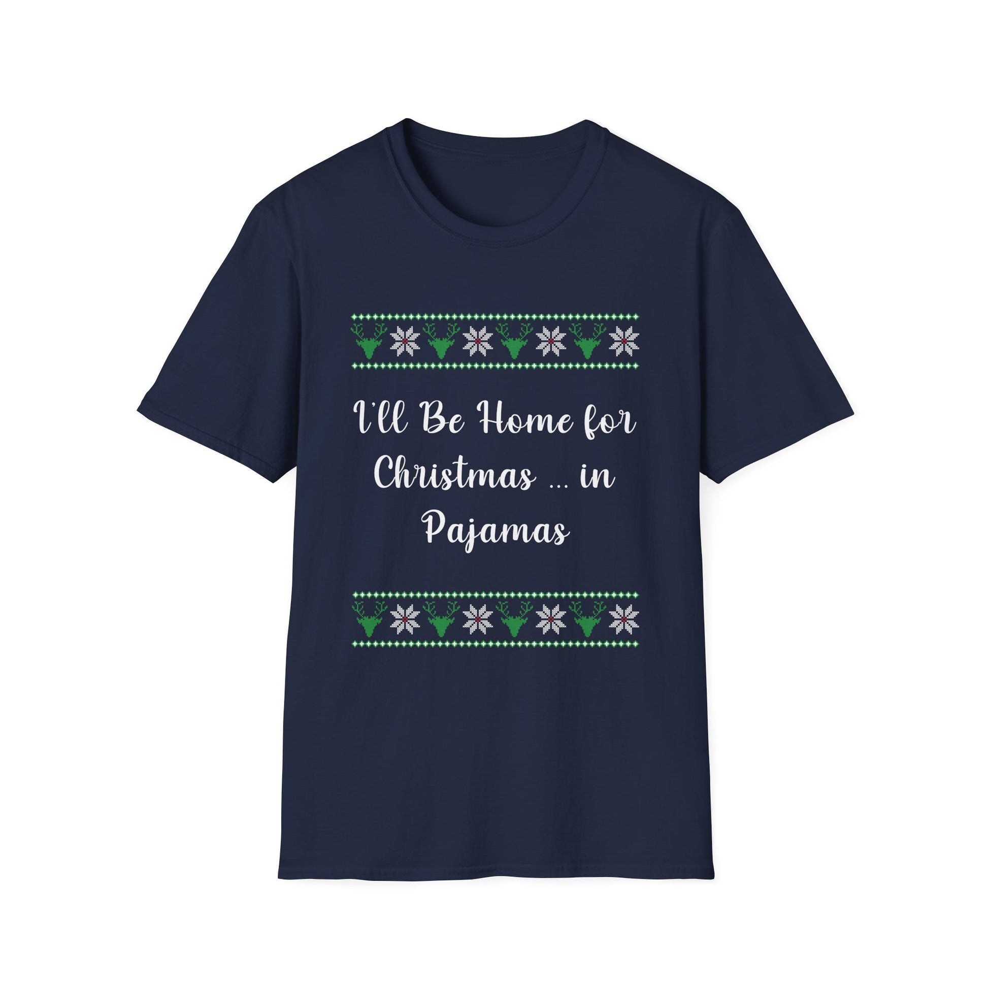 Christmas Pajama T‑Shirt — "I'll Be Home for Christmas... in Pajamas" Holiday Tee