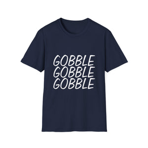 Gobble Gobble Gobble Thanksgiving T-Shirt