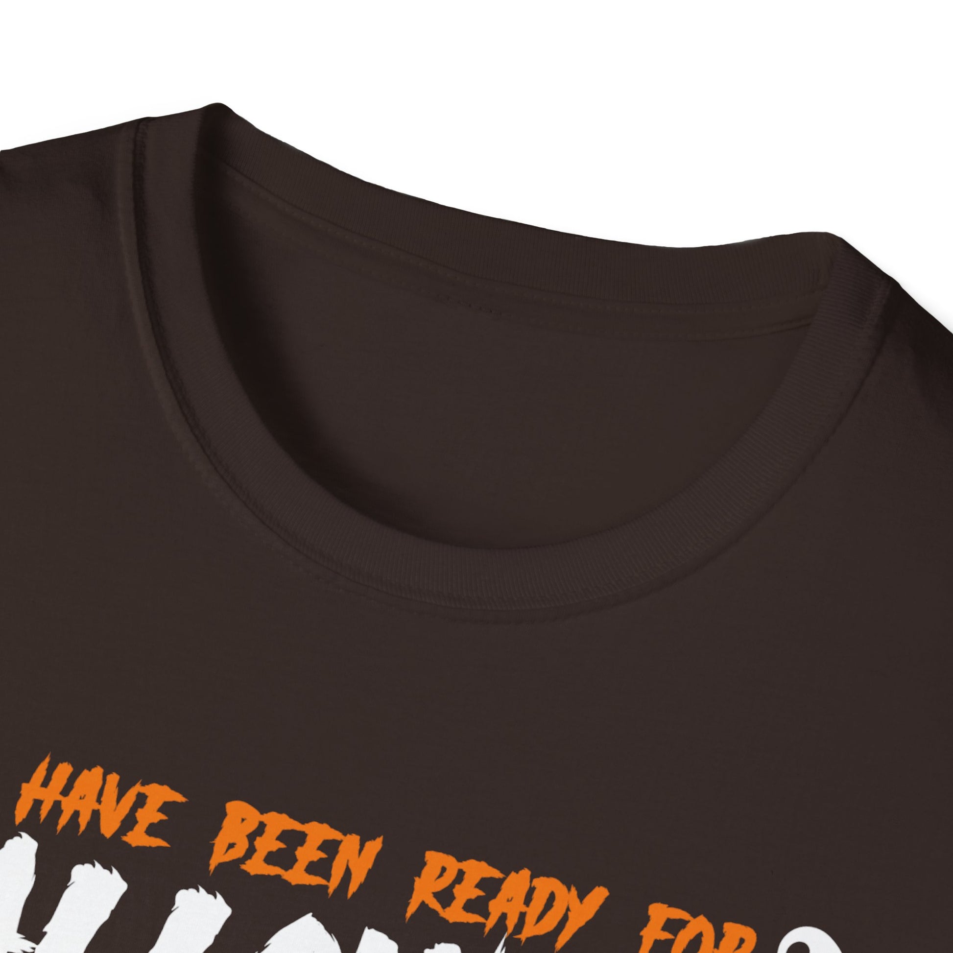 I've Been Ready For Halloween Since Last Halloween Funny Tee Unisex Softstyle T-Shirt