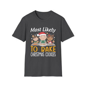 Most Likely To Bake Christmas Cookies Matching Christmas Unisex Softstyle T-Shirt