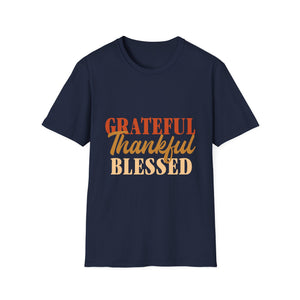 Grateful Thankful Blessed T-Shirt — Thanksgiving Gratitude Tee  Unisex T-Shirt