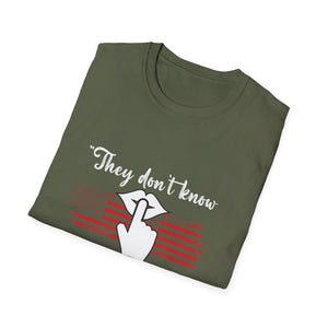 They Don't Know What The F*** They're Doing T-Shirt — Patriotic Funny Graphic Tee