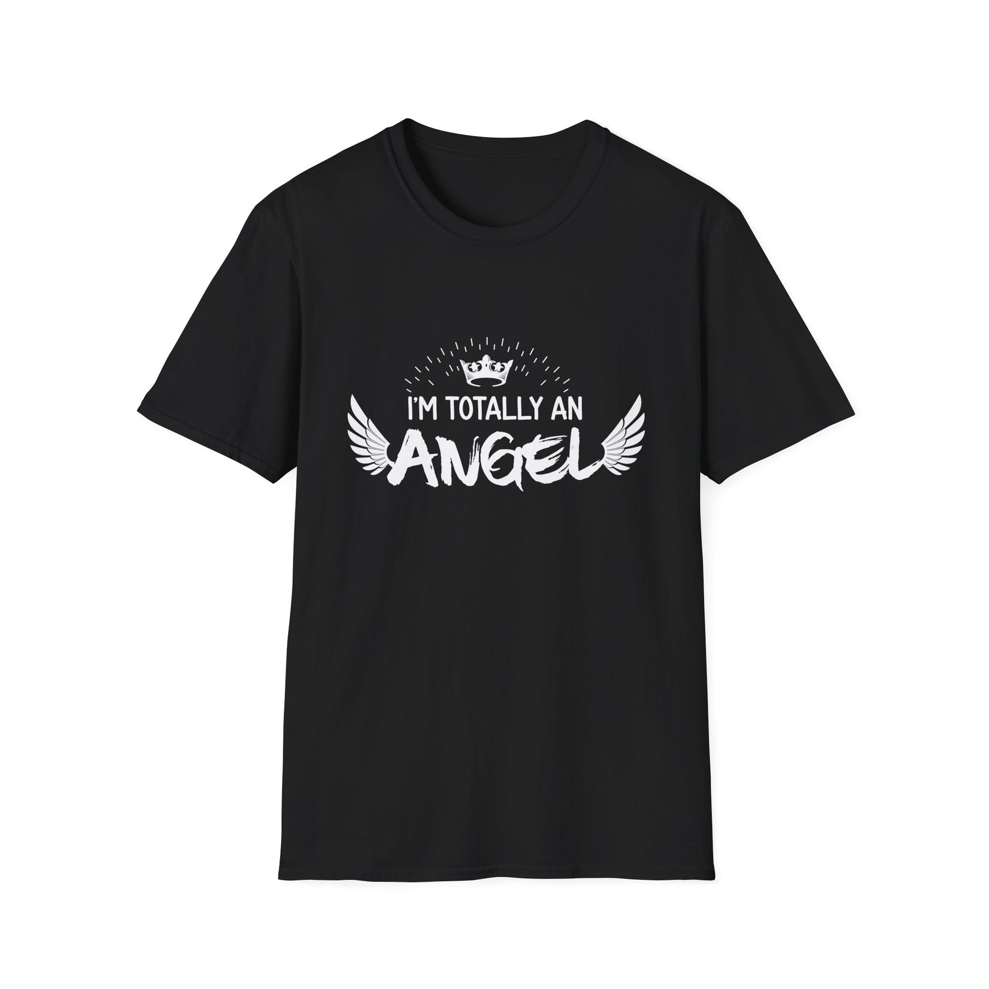 I'm Totally An Angel T-Shirt Funny Halloween Christmas gifts Unisex T-Shirt