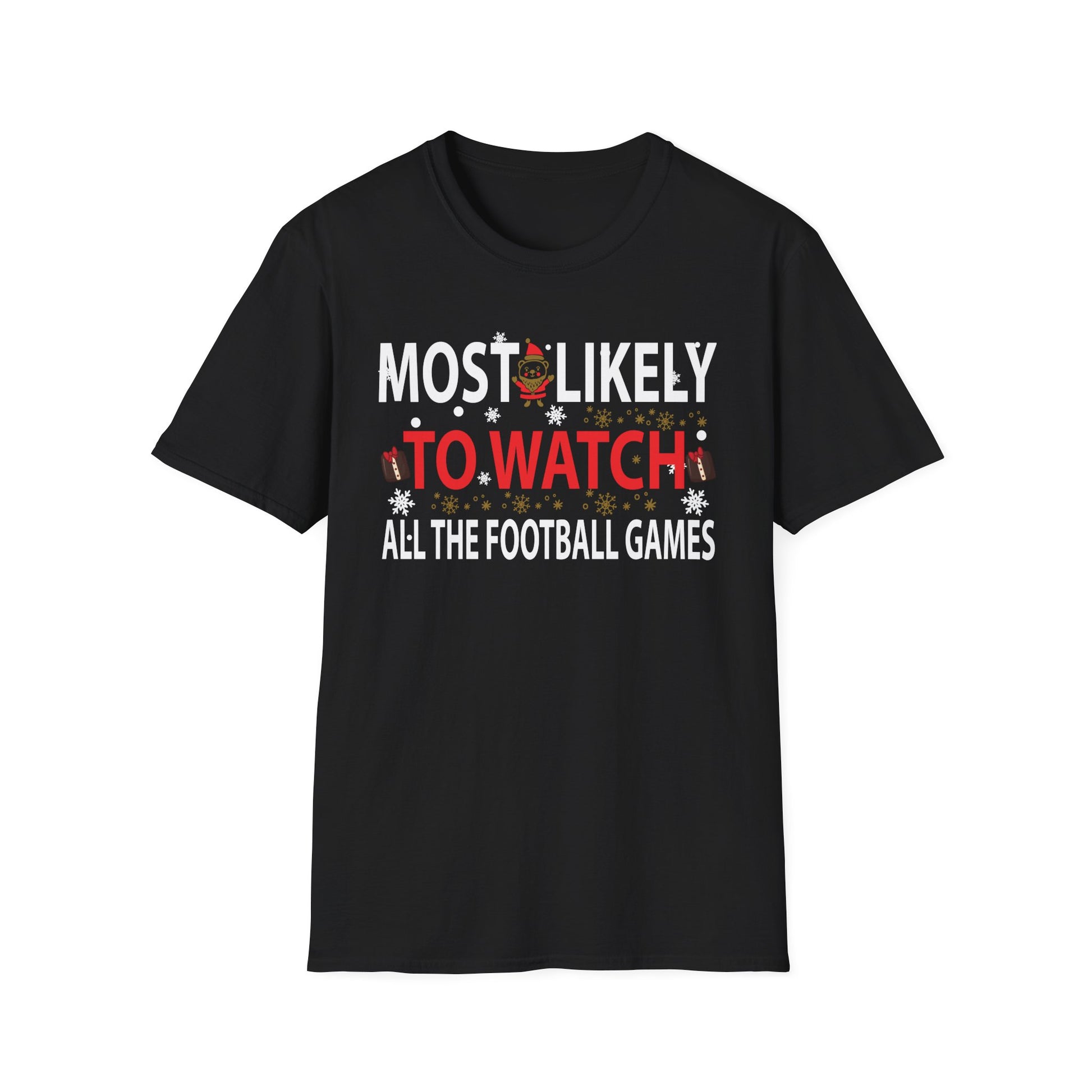 Most Likely To Watch All The Football Games Christmas Xmas T-Shirt