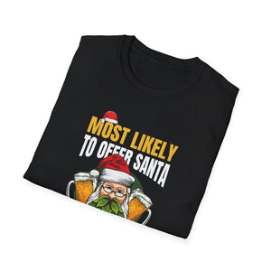 Most Likely To Offer Santa A Beer Funny Drinking Christmas T-Shirt