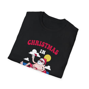 Christmas in July funny santa xmas for Sommer Christmas Unisex T-Shirt