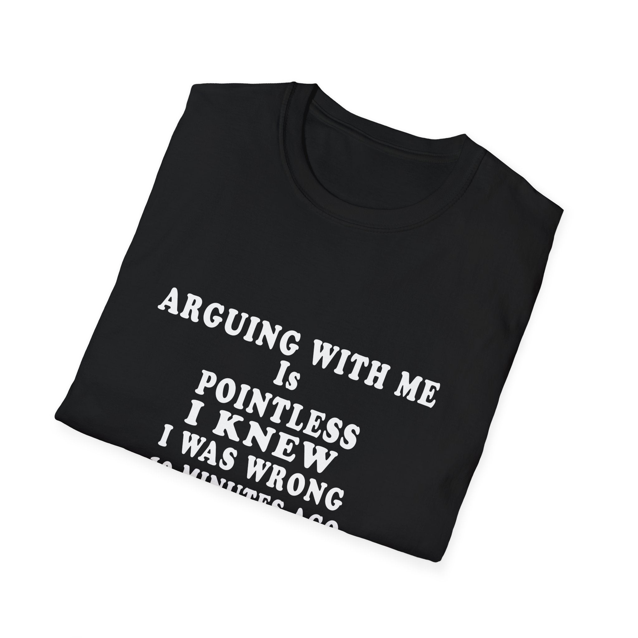 Funny 'Arguing With Me Is Pointless' Graphic T-Shirt