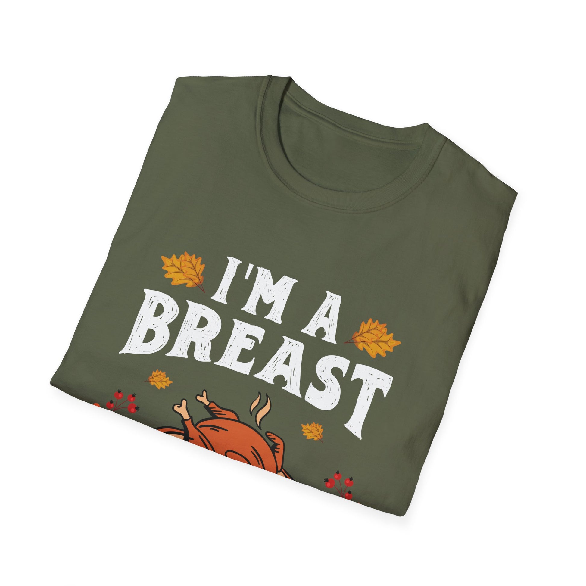 I'm A Breast Man T-Shirt — Funny Thanksgiving Turkey Tee