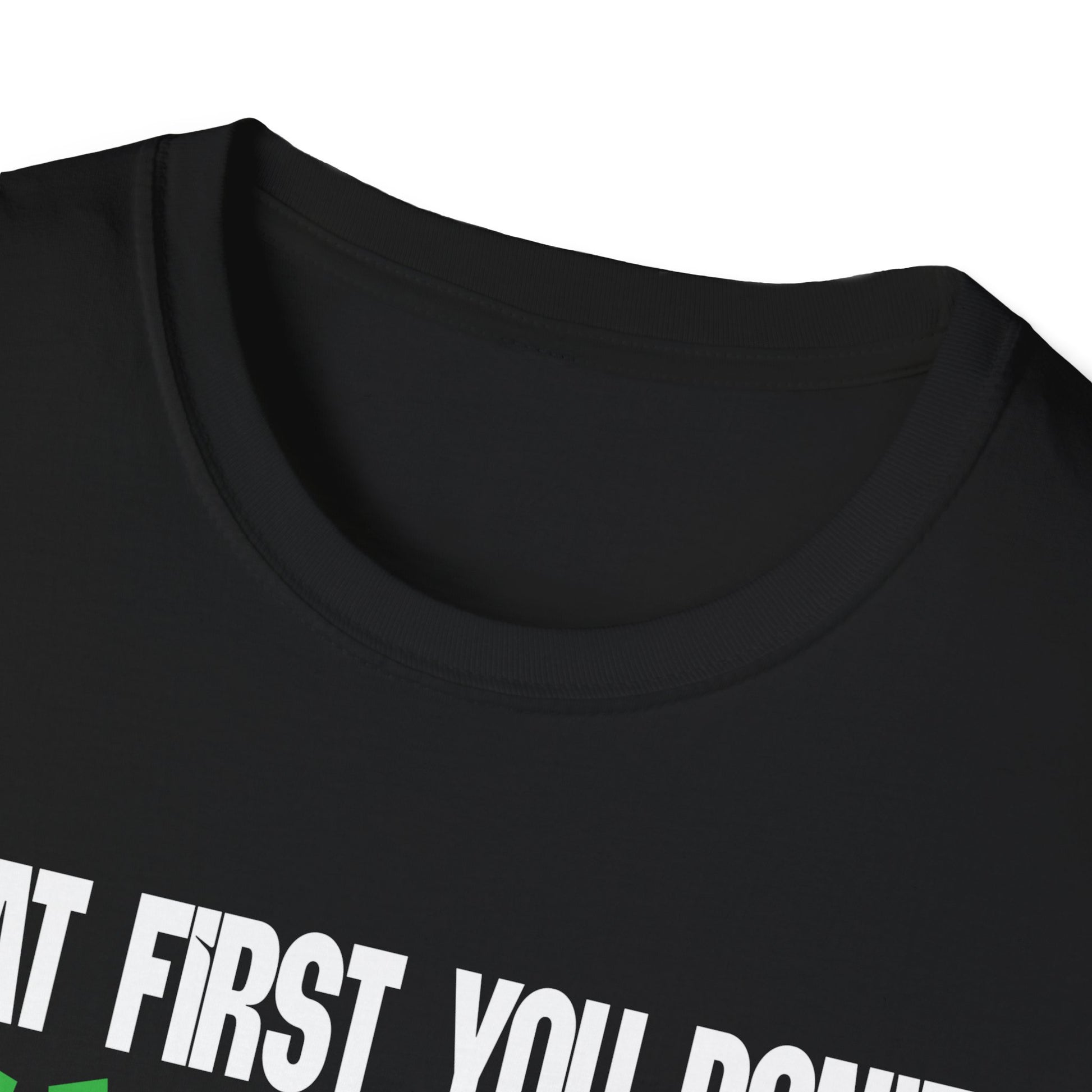 Funny 'If at First You Don't Succeed Try Doing What Frank Told You' T-Shirt