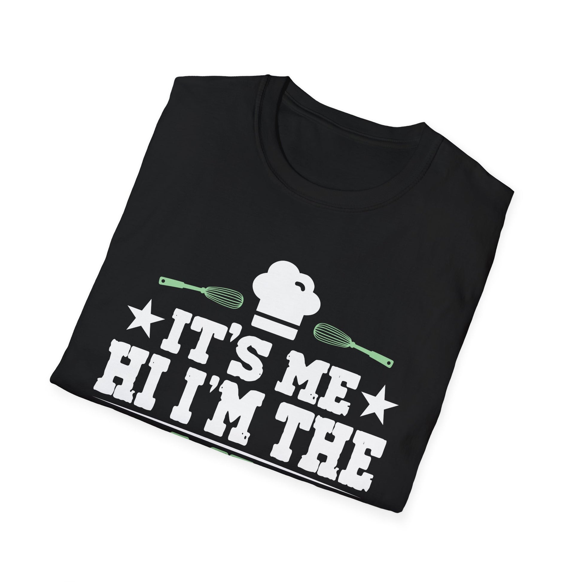 It's Me Hi I'm the Baker It's me For Men DesignUnisex T-Shirt