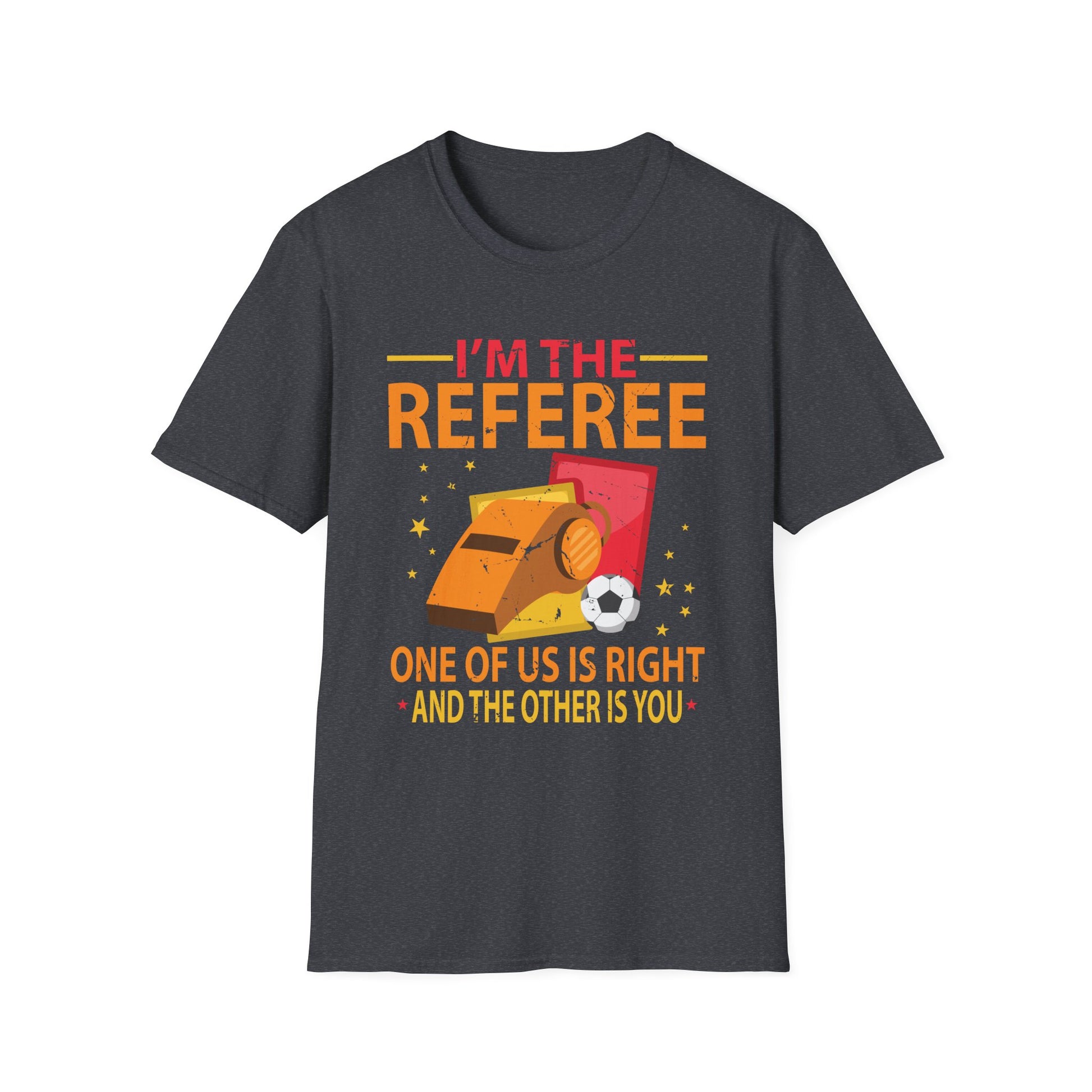 Funny Referee Design For Men Women Sports Ref Gag Referee Unisex T-Shirt