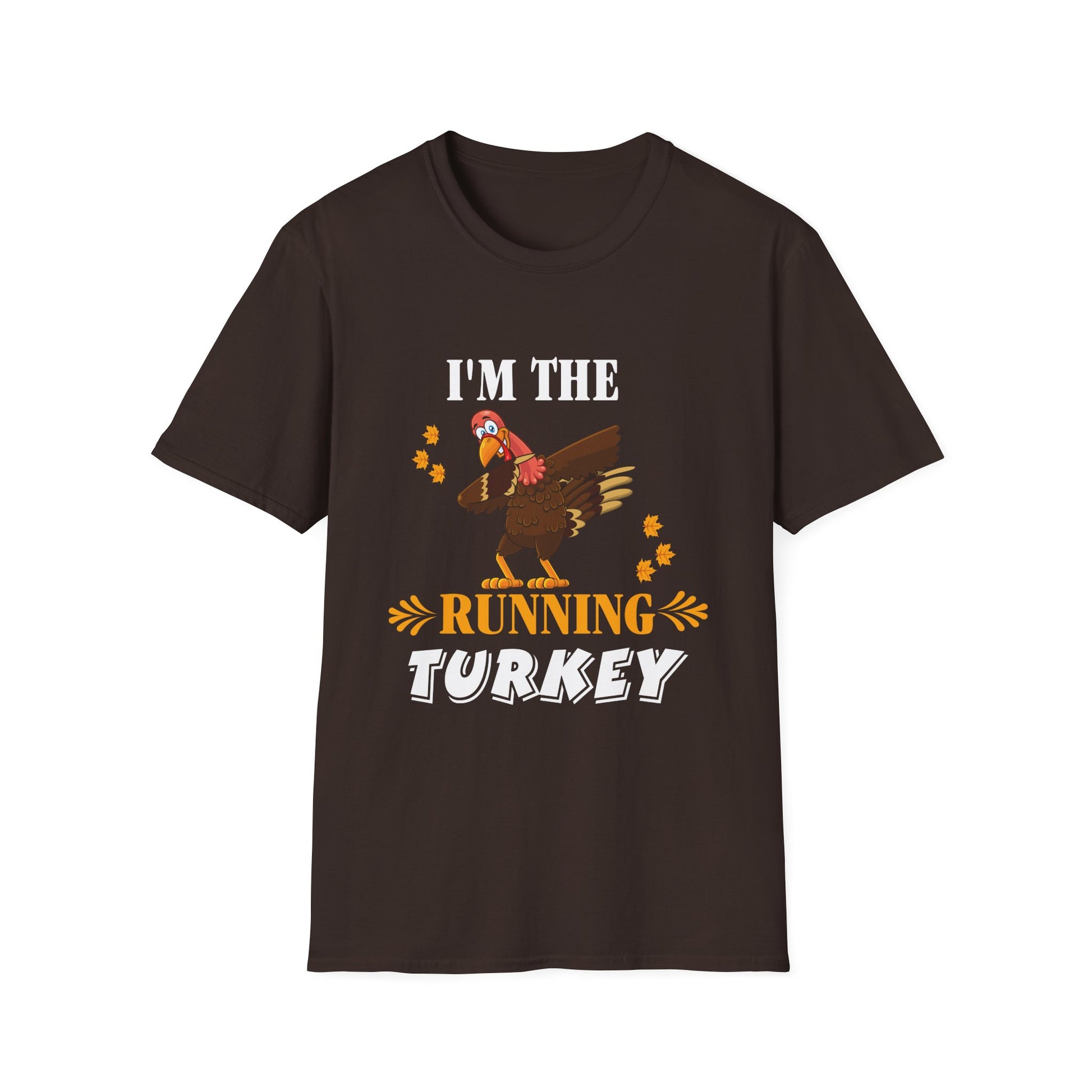 I'm the Running Turkey T-Shirt - Unisex Softstyle Thanksgiving Tee