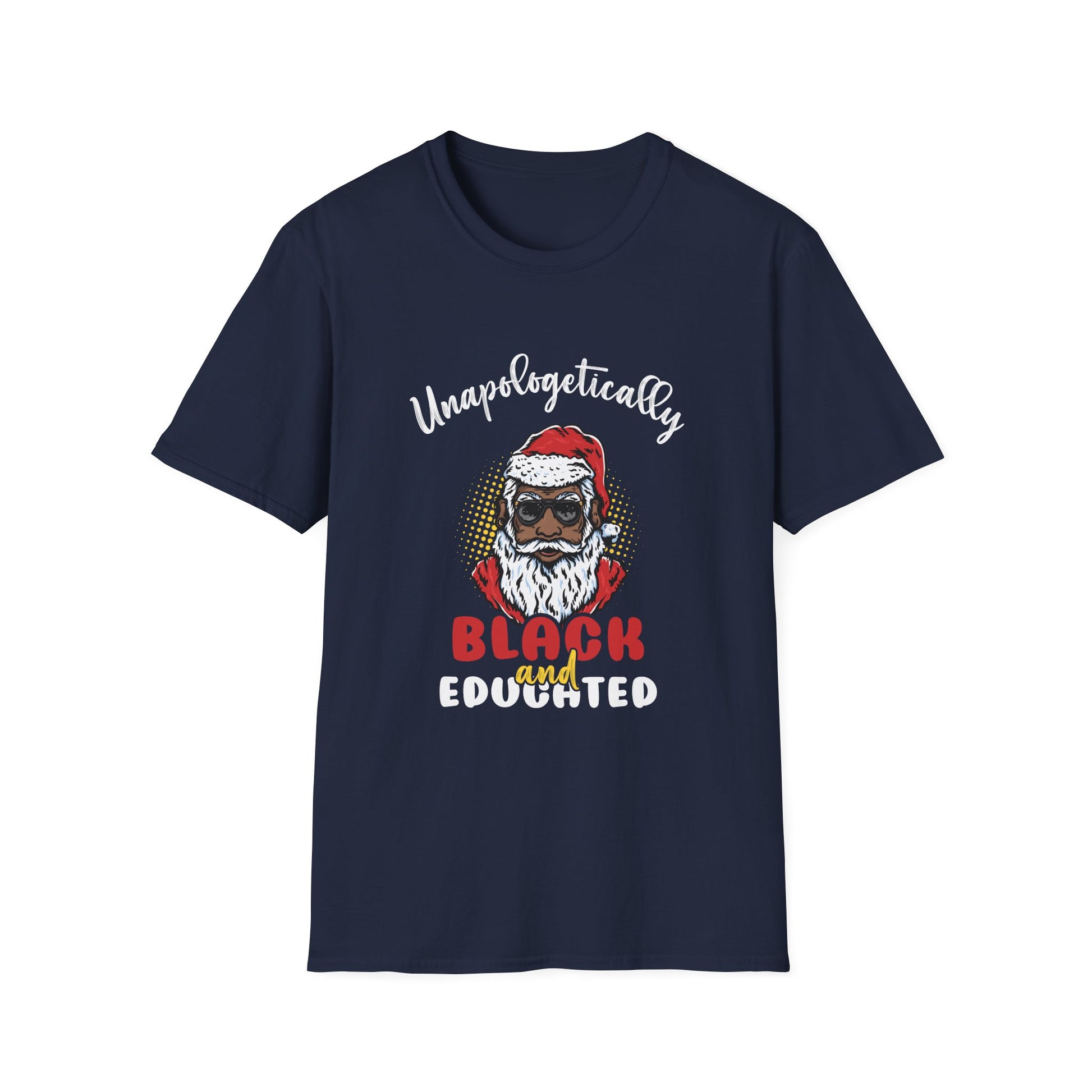 Unisex T-Shirt — “Unapologetically Black and Educated” Santa Graphic Tee