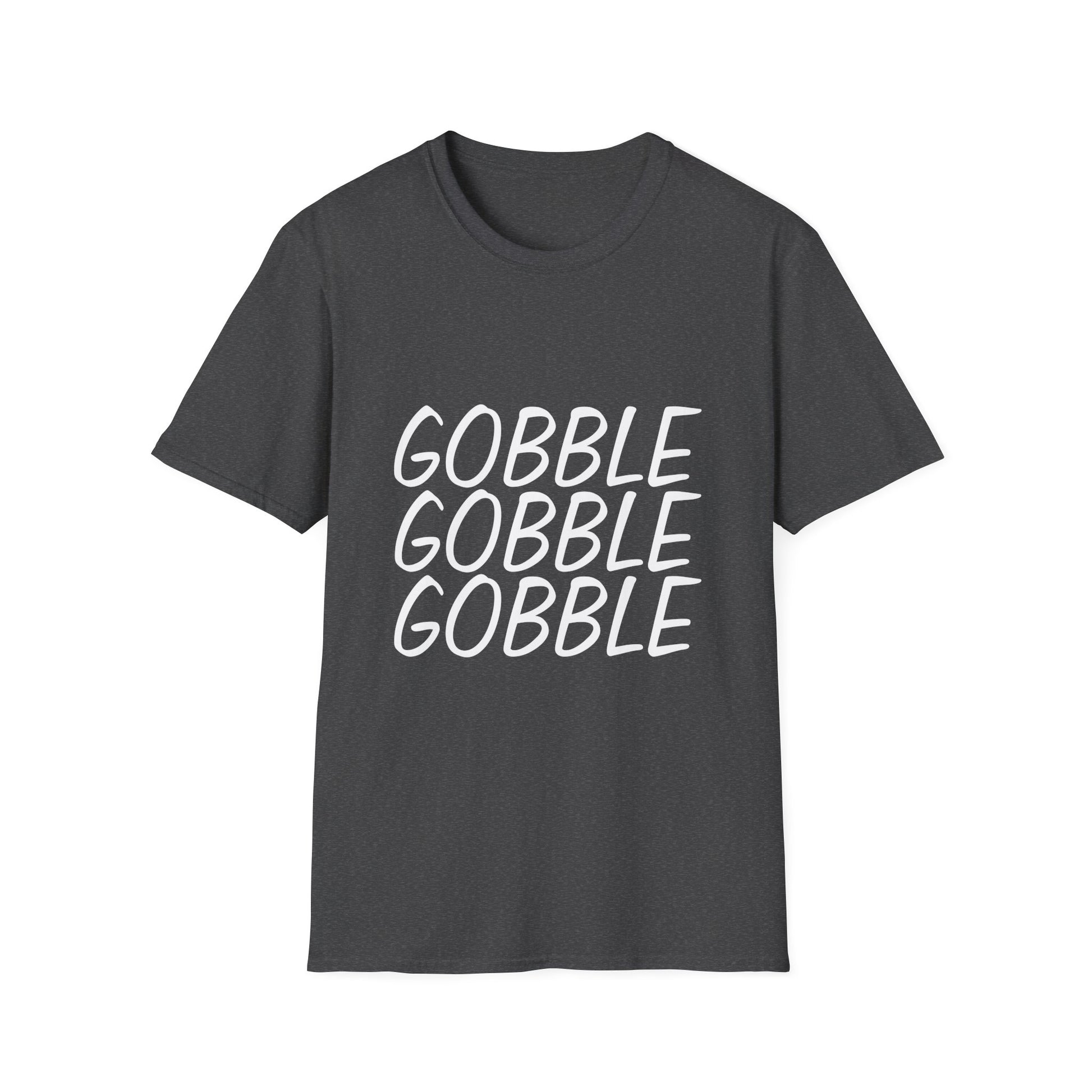 Thanksgiving gobble gobble  Unisex T-Shirt