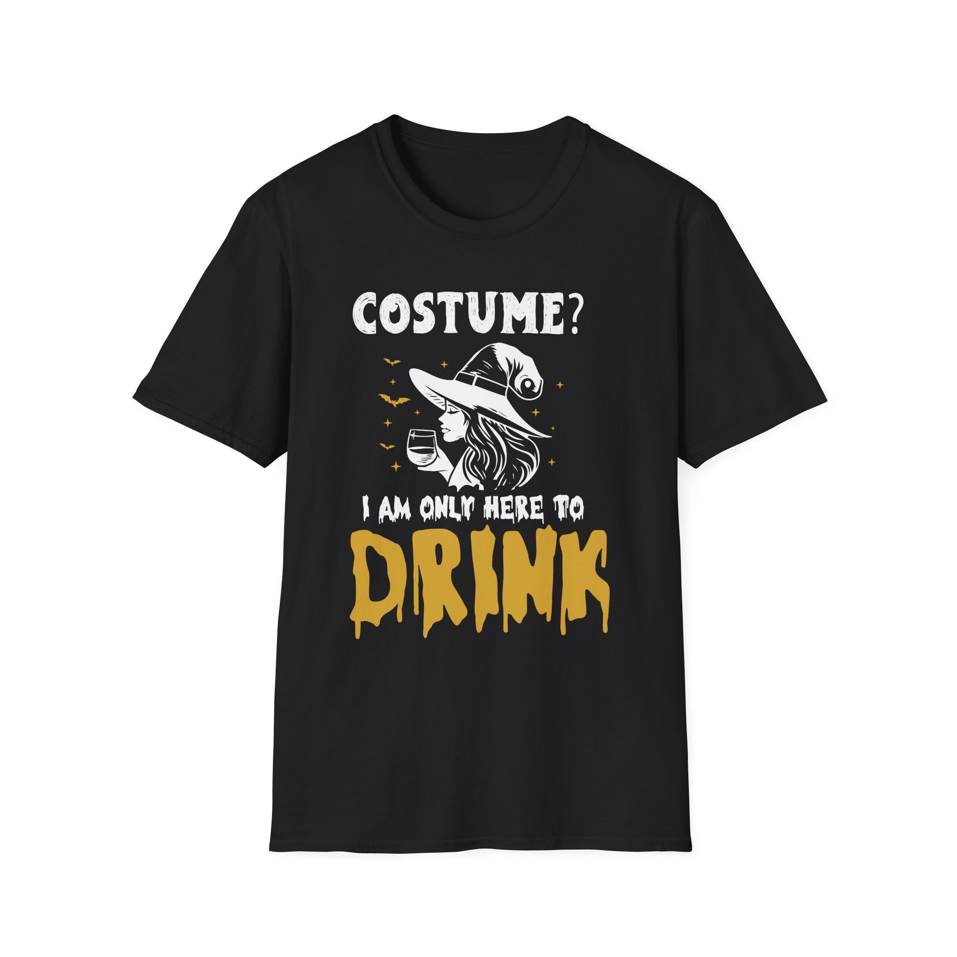 Halloween Witch T-Shirt — "Costume? I Am Only Here to Drink" Funny Party Tee